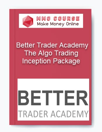 The Algo Trading Inception Package – Better Trader Academy