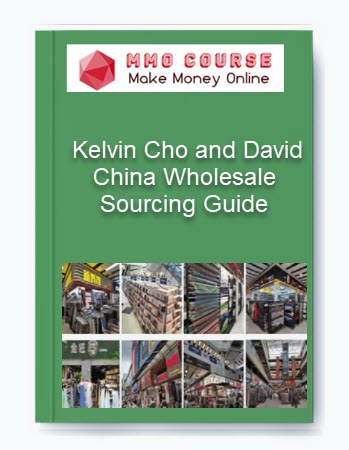 China Wholesale Sourcing Guide – Kelvin Cho and David