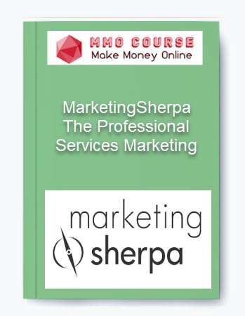 The Professional Services Marketing – MarketingSherpa