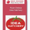 Idea Hatchery – Ryan Deissa