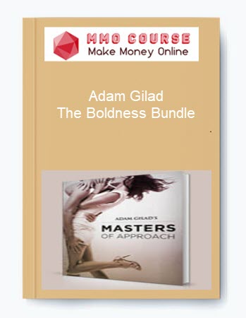 Adam Gilad – The Boldness Bundle