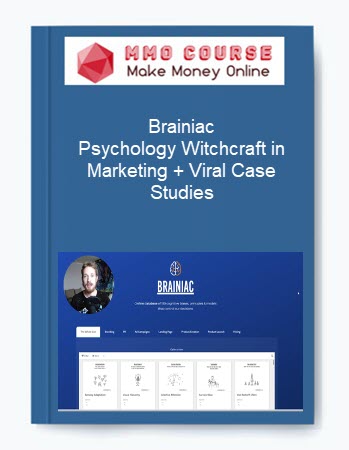 Brainiac - Psychology Witchcraft in Marketing + Viral Case Studies