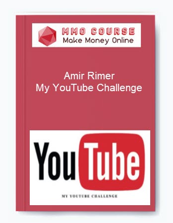 Amir Rimer – My YouTube Challenge