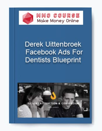 Derek Uittenbroek – Facebook Ads For Dentists Blueprint