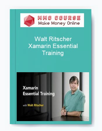 Walt Ritscher – Xamarin Essential Training