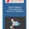 Hema Chandiran- Online Marketing Basics For Beginners