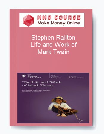 Stephen Railton – Life and Work of Mark Twain