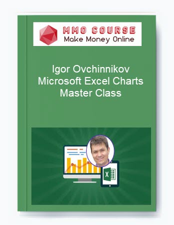 Igor Ovchinnikov – Microsoft Excel Charts Master Class