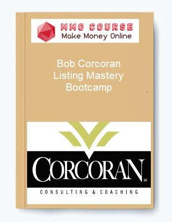 Bob Corcoran – Listing Mastery Bootcamp