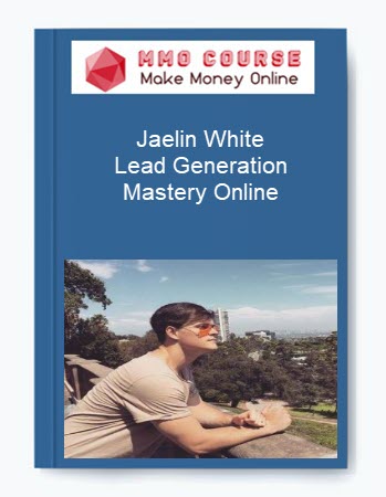 Jaelin White – Lead Generation Mastery Online