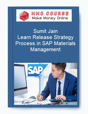 Sumit Jain – Learn Release Strategy Process in SAP Materials Management