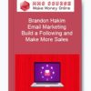 Brandon Hakim – Email Marketing: Build a Following and Make More Sales