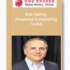 Bob Serling – Advanced Prospecting Toolkit