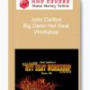 John Carlton – Big Damn Hot Seat Workshop
