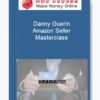 Danny Guerin – Amazon Seller Masterclass