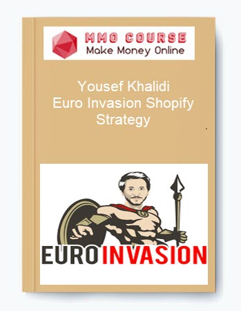 Yousef Khalidi – Euro Invasion Shopify Strategy