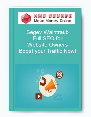 Segev Waintraub – Full SEO for Website Owners – Boost your Traffic Now!