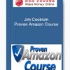 Jim Cockrum – Proven Amazon Course