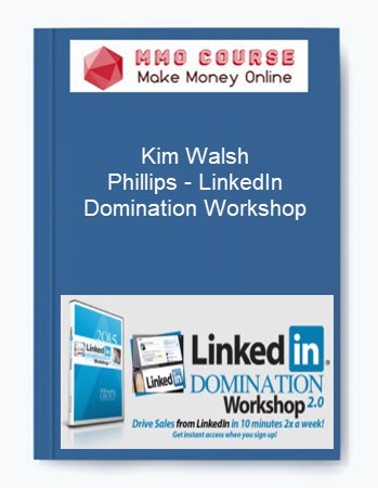 Kim Walsh – Phillips – LinkedIn Domination Workshop