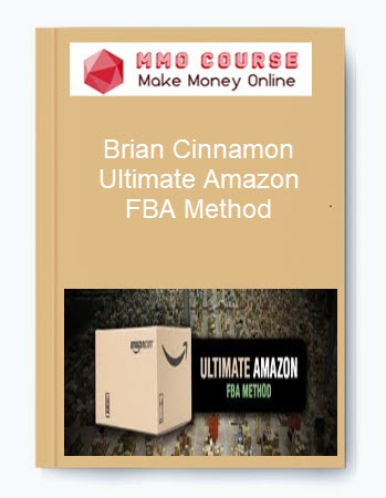 Brian Cinnamon – Ultimate Amazon FBA Method