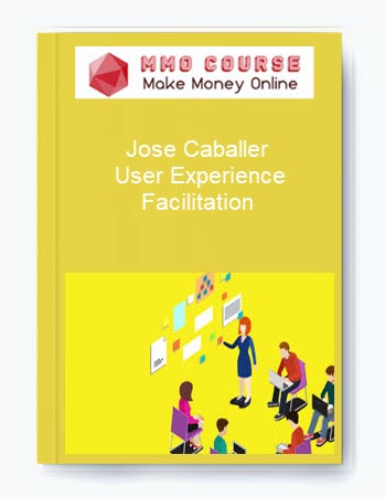 Jose Caballer – User Experience Facilitation