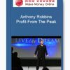 Anthony Robbins – Profit From The Peak