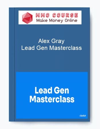 Alex Gray – Lead Gen Masterclass