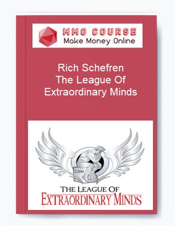 Rich Schefren – The League Of Extraordinary Minds