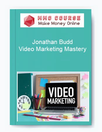 Jonathan Budd – Video Marketing Mastery