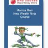Monica Main – New Wealth Ninja Course