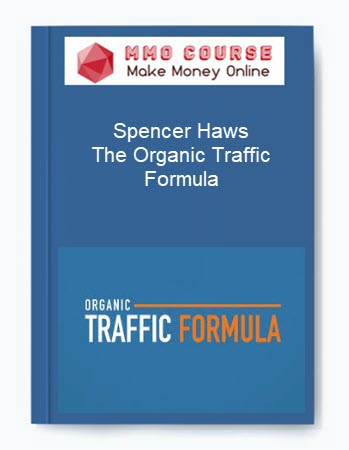 Spencer Haws – The Organic Traffic Formula