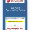 Bob Patrick – Power Mail Pro Training