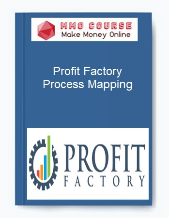 Profit Factory – Process Mapping