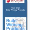 Hiten Shah – Build Winning Products