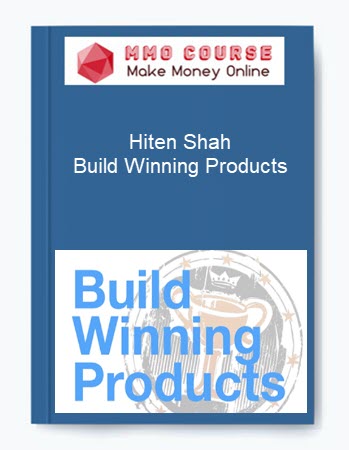 Hiten Shah – Build Winning Products