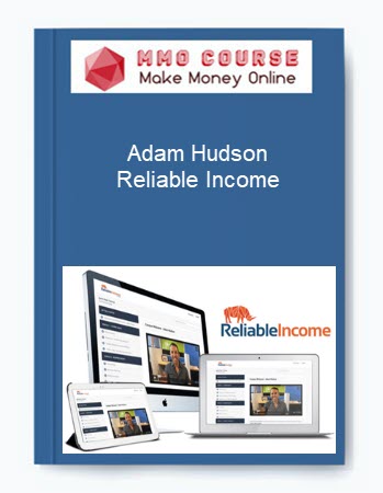 Adam Hudson – Reliable Income