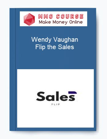 Wendy Vaughan – Flip the Sales