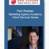 Paul Roetzer – Marketing Agency Academy – Client Services Series