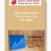 Hari Swaminathan – Get to know the VIX Index