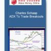 Charles Schaap – ADX To Trade Breakouts 2 Charles Schaap – ADX To Trade Breakouts