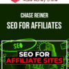 Chase Reiner – SEO For Affiliates