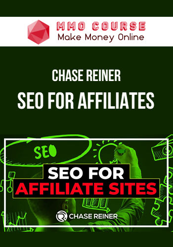 Chase Reiner – SEO For Affiliates