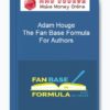 Adam Houge – The Fan Base Formula For Authors 2 Adam Houge – The Fan Base Formula For Authors