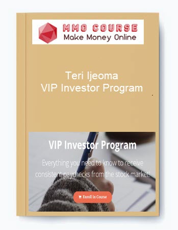 Teri Ijeoma – VIP Investor Program