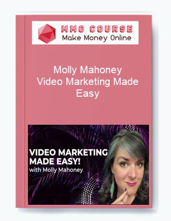 Molly Mahoney - Video Marketing Made Easy