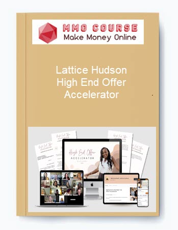 Lattice Hudson – High End Offer Accelerator