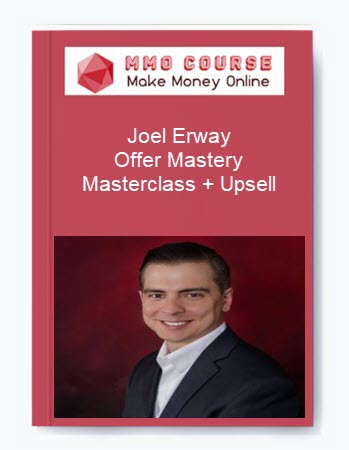 Joel Erway - Offer Mastery Masterclass + Upsell