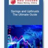 Springs and Upthrusts - The Ultimate Guide