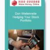 Don Wellenreite – Hedging Your Stock Portfolio