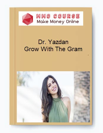 Dr. Yazdan - Grow With The Gram